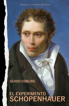 Paperback El experimento Schopenhauer [Spanish] Book