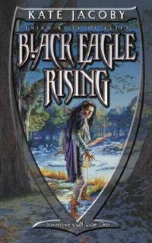 Black Eagle Rising - Book #3 of the Books of Elita