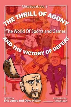 Paperback The Thrill Of Agony And The Victory Of Defeat Book