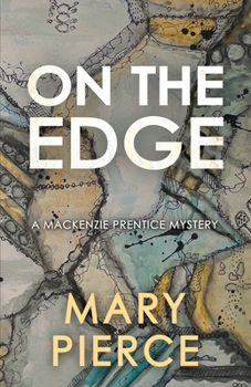 On the Edge (Mackenzie Prentice Mysteries)