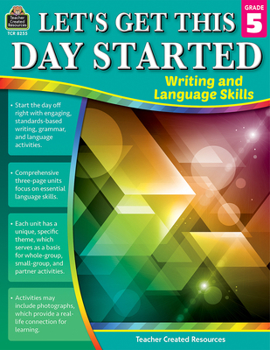 Paperback Let's Get This Day Started: Writing and Language Skills (Gr. 5) Book