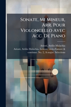 Paperback Sonate, Mi Mineur, Arr. Pour Violoncello Avec Acc. De Piano [French] Book