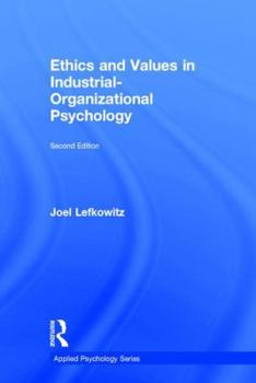 Hardcover Ethics and Values in Industrial-Organizational Psychology Book