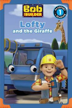 Paperback Bob the Builder: Lofty and the Giraffe Book