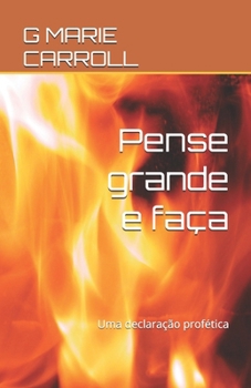Paperback Pense grande e faça: Uma declaração profética [Portuguese] Book