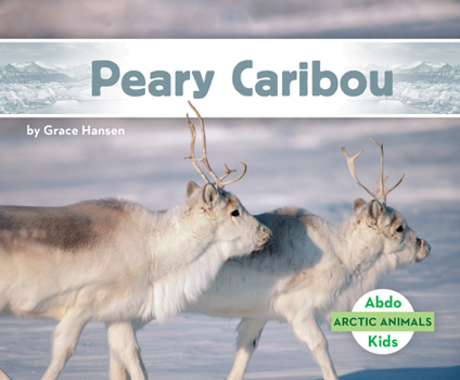 Peary Caribou - Book  of the Abdo: Arctic Animals