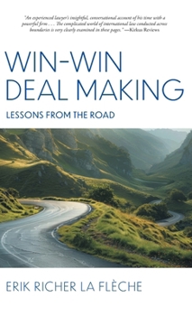 Hardcover Win-Win Deal Making: Lessons From The Road Book