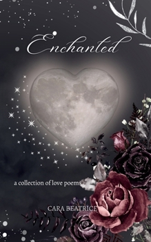 Paperback Enchanted: a collection of love poems Book