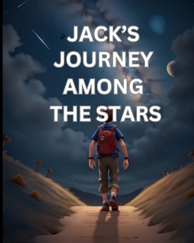 Paperback Jack's Journey Among the Stars: Children Storybook Book