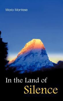 Paperback In the Land of Silence: Encountering Secret Masters in the Himalayas Book