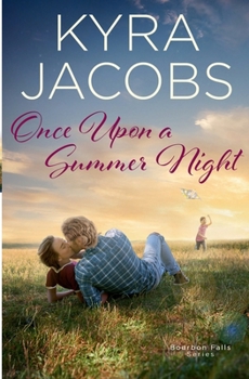 Paperback Once Upon a Summer Night (Bourbon Falls) Book