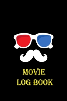 Paperback Movie Log Book: The Movie Critic's Notebook. Film Criticism Journal. The Perfect Journal for Serious Movie Buffs and Film Students. Pe Book