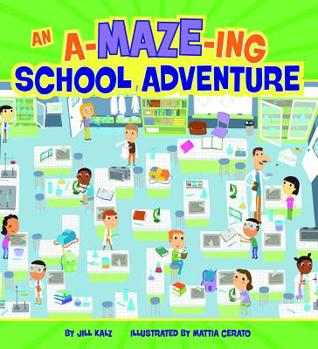 Library Binding An A-Maze-Ing School Adventure Book