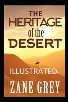 Paperback The Heritage of the Desert Illustrated Book