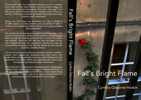 Paperback Fall's Bright Flame: A Coming of (Middle) Age Tale Book