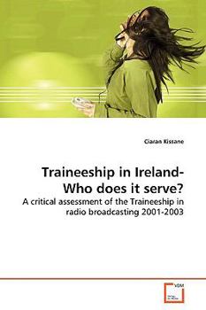 Paperback Traineeship in Ireland-Who does it serve? Book