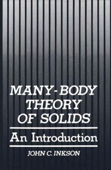 Hardcover Many-Body Theory of Solids: An Introduction Book