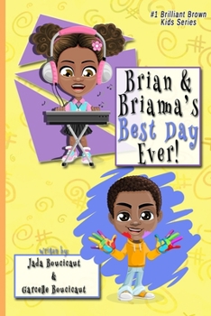 Paperback Brian & Brianna's Best Day Ever! Book