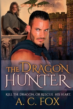 The Dragon Hunter - Book #3 of the Warriors of Love & Magic