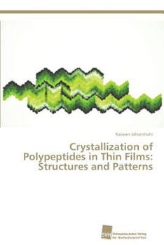 Paperback Crystallization of Polypeptides in Thin Films: Structures and Patterns Book