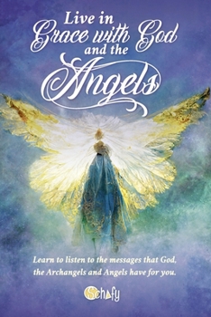 Paperback Live in Grace with God and the Angels Book