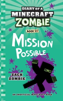 Paperback Diary of a Minecraft Zombie Book 25: Mission Possible Book