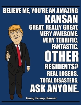 Paperback Funny Trump Planner: Funny Planner for Kansan (Conservative Trump Gift) Book