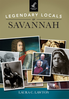 Paperback Legendary Locals of Savannah Book