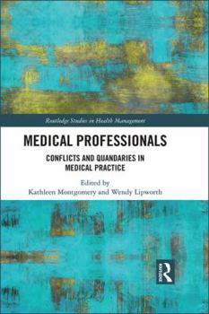 Hardcover Medical Professionals: Conflicts and Quandaries in Medical Practice Book