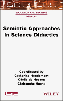 Hardcover Semiotic Approaches in Science Didactics Book