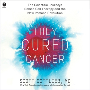Audio CD They Cured Cancer: The Scientific Journeys Behind Cell Therapy and the New Immune Revolution Book