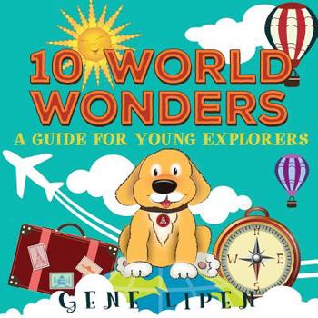 Paperback 10 World Wonders: A Guide For Young Explorers Book