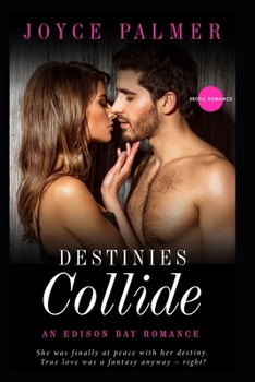 Paperback Destinies Collide: An Edison Bay Romance Book