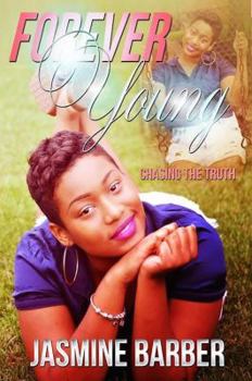 Paperback Forever Young: Chasing The Truth Book