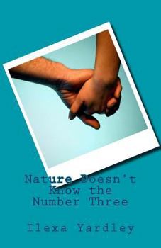 Paperback Nature Doesn't Know the Number Three Book