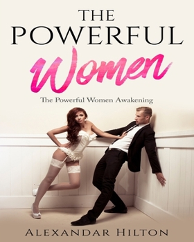 Paperback The Powerful Women: The Powerful Women Awakening Book