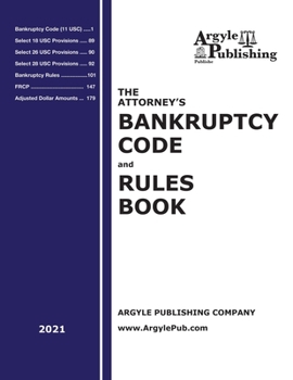 Paperback The Attorney's Bankruptcy Code and Rules Book (2021) Book