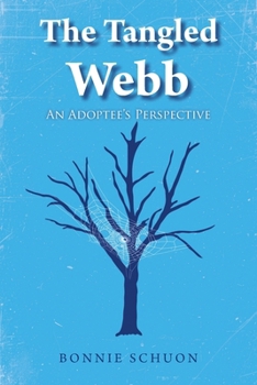 The Tangled Webb: An Adoptee's Perspective