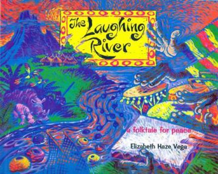 Hardcover The Laughing River book + musical CD (Folktales for Peace) Book