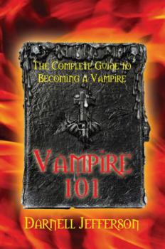 Paperback Vampire 101: The Complete Guide to Becoming a Vampire Book