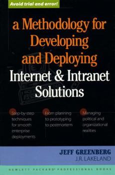 Paperback A METHODOLOGY FOR DEVELOPING AND DEPLOYING: INTERNET AND INTRANET SOLUTIONS Book