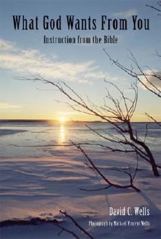 Paperback What God Wants from You: Instruction from the Bible Book