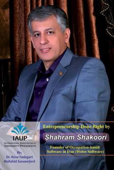 Paperback Entrepreneurship Done Right by Shahram Shakoori: Founder of Occupation-Based Software in Iran (Holoo Software) Book