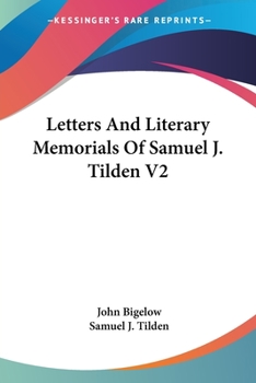 Paperback Letters And Literary Memorials Of Samuel J. Tilden V2 Book