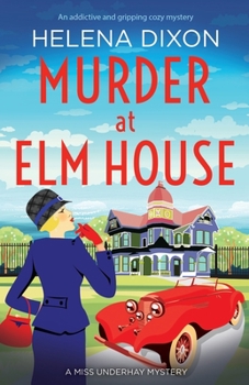 Murder at Elm House - Book #6 of the Miss Underhay