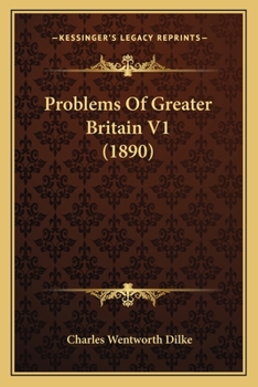 Problems of Greater Britain; Volume 1