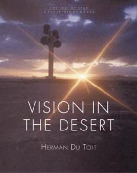Hardcover Vision In The Desert : Tree of Utah Sculpture by Momen Book