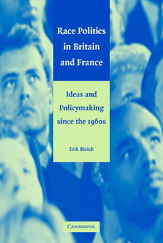 Paperback Race Politics in Britain and France: Ideas and Policymaking Since the 1960s Book