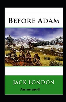 Paperback Before Adam Annotated Book
