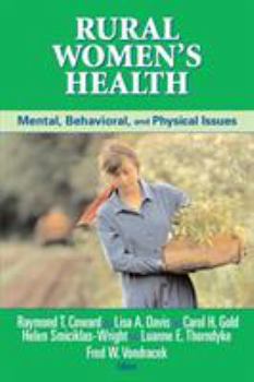 Paperback Rural Women's Health: Mental, Behavioral, and Physical Issues Book